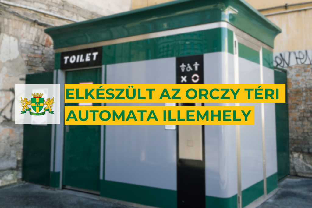 Elkészült az Orczy téri automata illemhely  