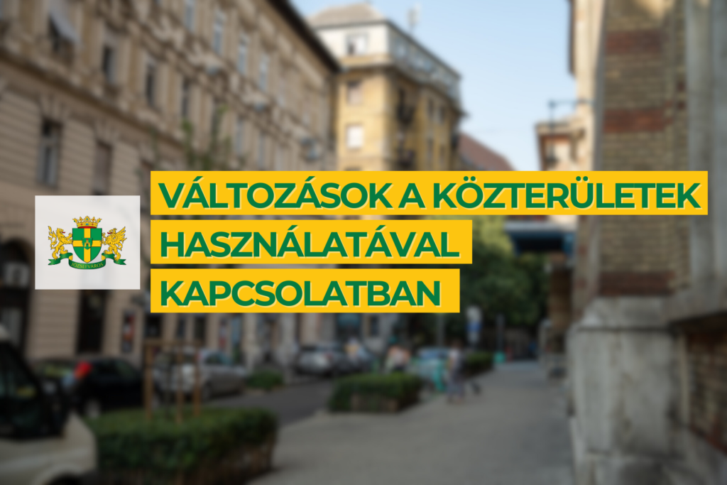 Változások a közterületek használatával kapcsolatban  