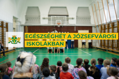 Egészséghét a józsefvárosi iskolákban