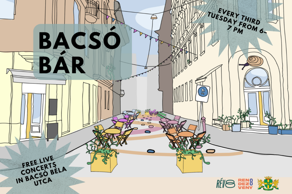 Bacsó bár Every tird tuesday 18-19, free live concerts in Bacsó Béla utca