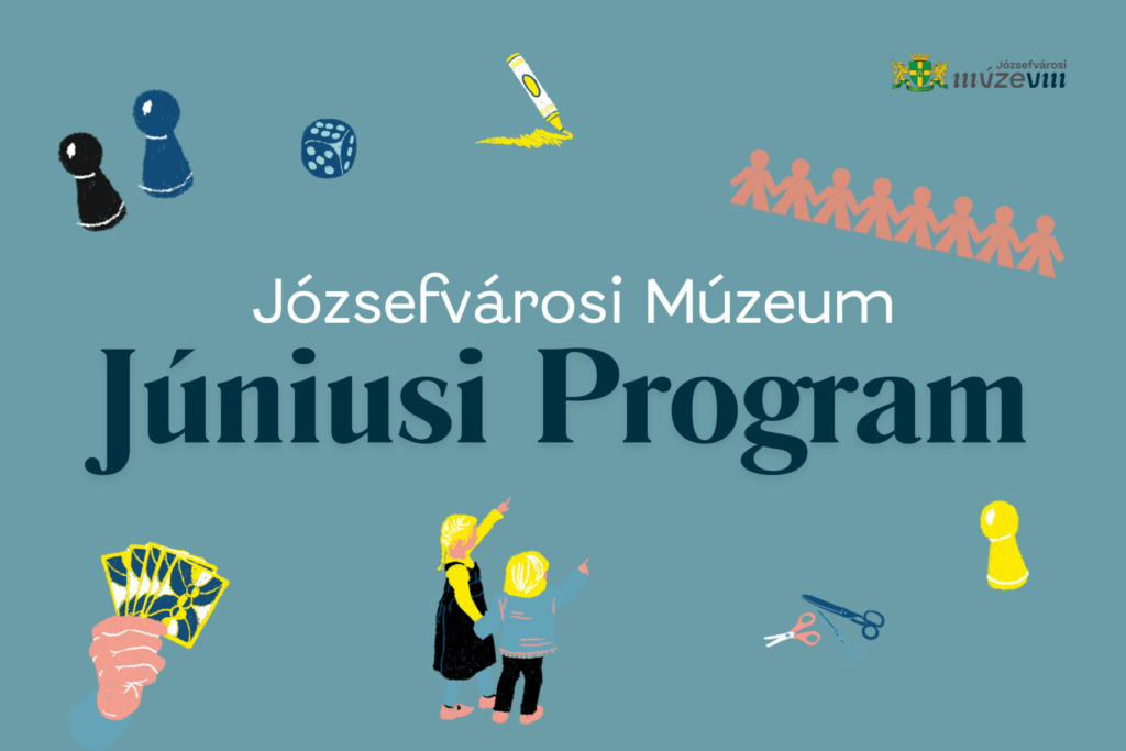 Józsefvárosi Múzeum Júniusi program  