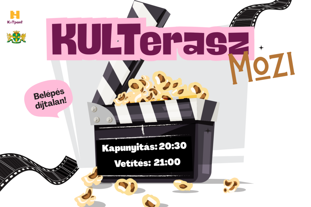 Kulterasz mozi Kapunyitás: 20.30 Vetítés: 21.00 Belépés díjtalan  