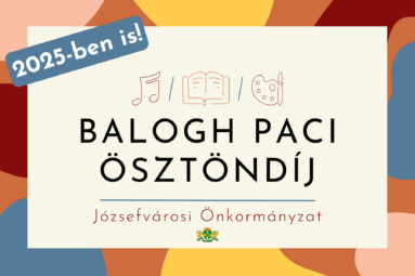 Balogh Paci ösztöndíj 2025-ben is Józsefvárosi Önkormányzat