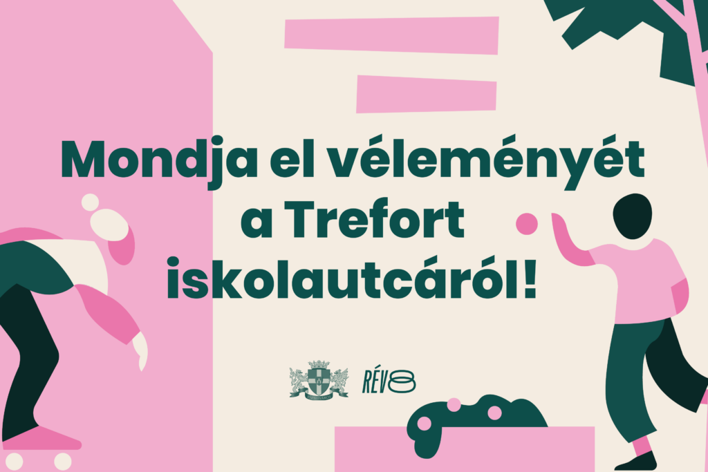 Mondja el véleményét a Trefort iskolautcáról!  