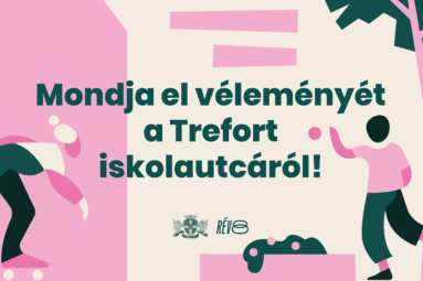 Mondja el véleményét a Trefort iskolautcáról!