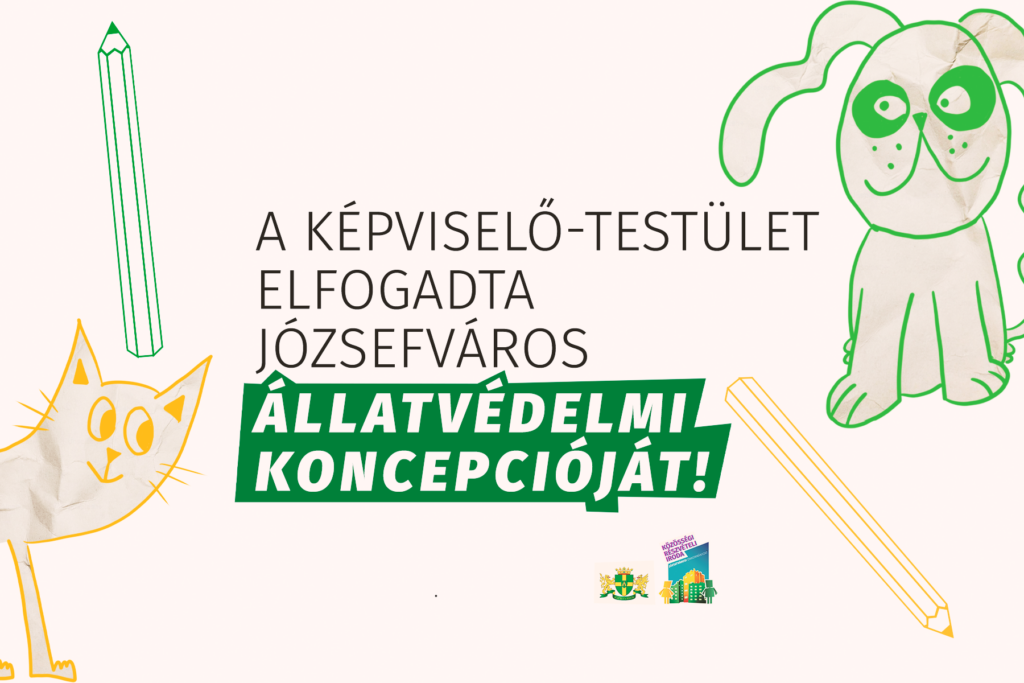A képviselő-testület elfogadta Józsefváros állatvédelmi koncepcióját  