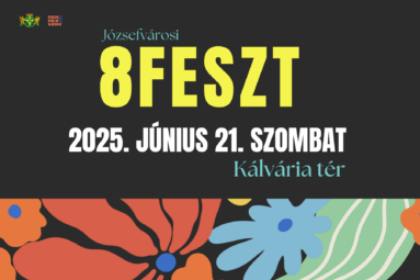 Józsefvárosi 8Feszt 2025. június 21. szombat Kálvária tér