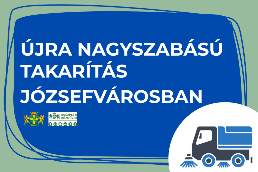 2025-ben is nagyszabású takarítási akció zajlik Józsefvárosban!