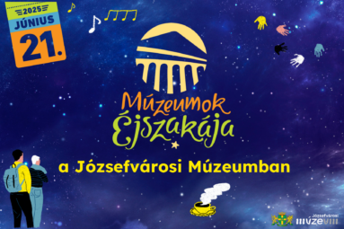 Múzeumok éjszakája a Józsefvárosi Múzeumban, 2025.06.21.