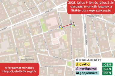 2025. július 1-jén és július 2-án daruzási munkák lesznek a Stáhly utca egy szakaszán. A forgalmat kindkét irányból jelzőőrök segítik. Áthaladhat? gyalogos igen, kerékpáros igen, gépjármű igen