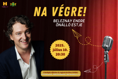 Na végre! Beleznai Endre önálló estje. 2025. július 10.20.30 A belépés díjtalan és regisztrációhoz kötött. H13Kultpont 1085 Budapest Horánszky utca 13.