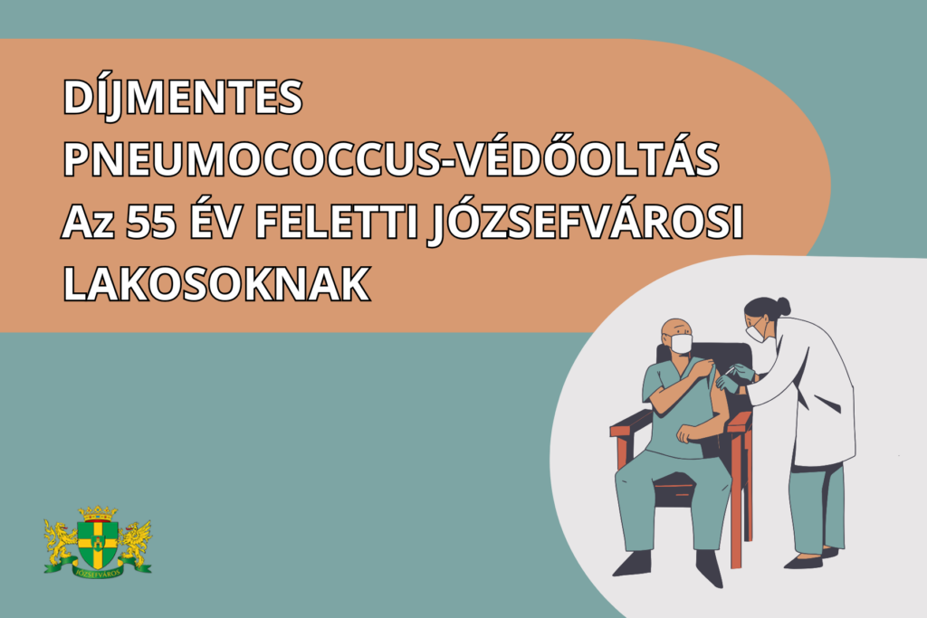 Ingyenes pneumococcus betegség elleni védőoltás józsefvárosi, 55 év feletti lakosoknak!