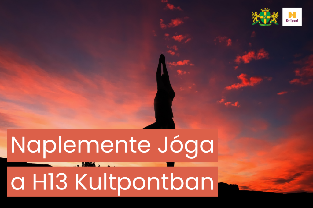 Naplemente jóga a H13 Kultpontban  