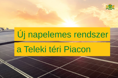 Új napelemes rendszer a Teleki téri piacon