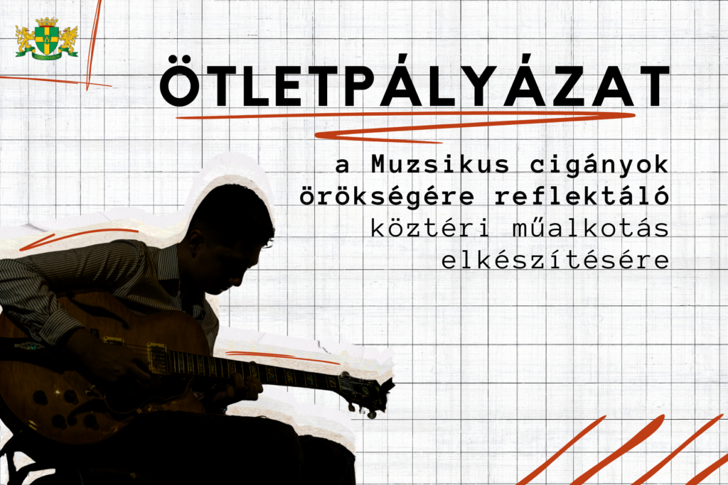 Ötletpályázat a kerületi muzsikus cigányok örökségét megidéző köztéri műalkotás elkészítésére  