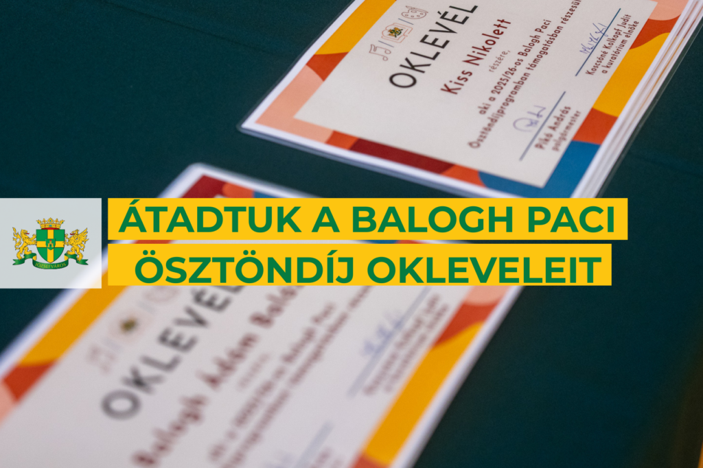 Átadtuk a Balogh Paci ösztöndíj okleveleit  