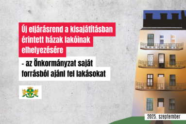 Új eljárásrend a kisajátításban érintett házak lakóinak elhelyezésére – az Önkormányzat saját forrásból ajánl fel lakásokat