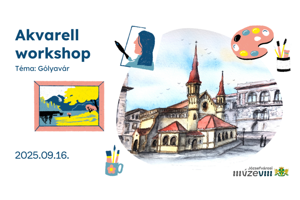 Akvarell workshop Téma: Gólyavár 2025. 09.16.  