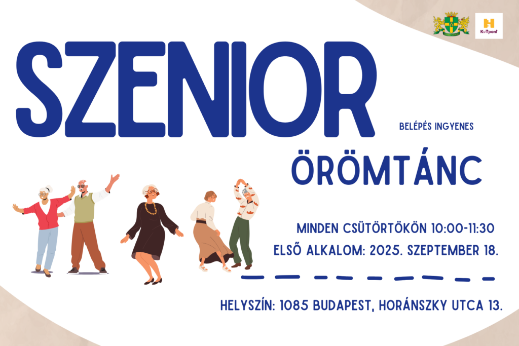 Szenior örömtánc, belépés ingyenes, minden csütörtökön 10.00-11.30., Első alkalom 2025. szeptember 18. Helyszín: 1085 Budapest, Horánszky utca 13.  