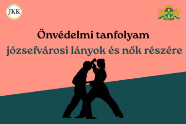 Önvédelmi tanfolyam józsefvárosi lányok és nők részére