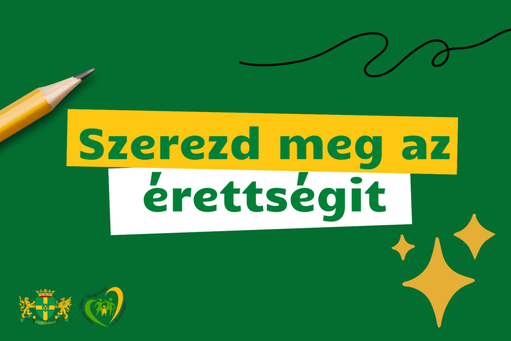 Szerezd meg az érettségit  