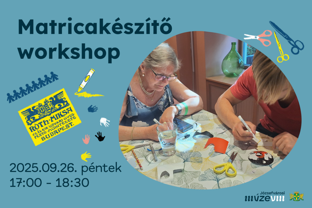 Matrica készítő workshop 2025.09.26. péntek 17.00-18.30  