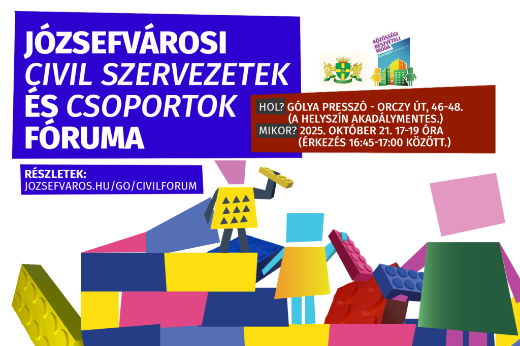 Józsefvárosi Civil szervezetek és csoportok fóruma. Részletek: jozsefvaros.hu/go/civilforum Hol? Gólya presszó, Orczy út 46-48. a helyszín akadálymentes, Mikor? 2025. október 21. 17-19 óra érkezés 16.45-.17.00 között  