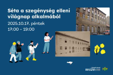 Séta a szegénység elleni világnap alkalmából. 2025. 10.17. 17.00-19.00
