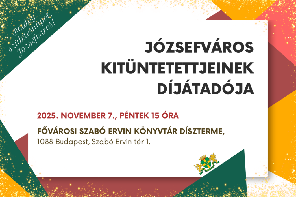 Józsefváros kitüntetettjeinek díjátadója – 2025