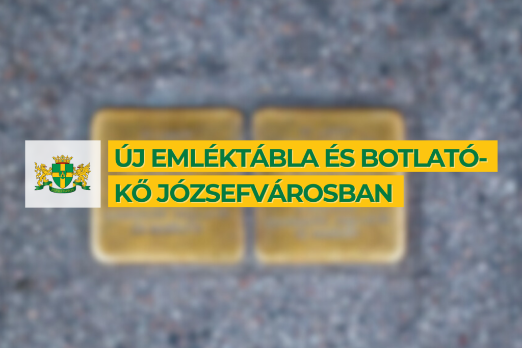 Új emléktábla és botlatókő Józsefvárosban