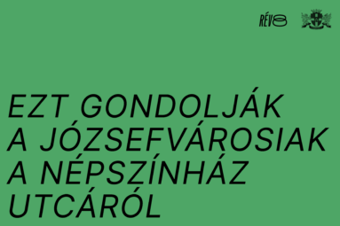 Ezt gondolják a Józsefvárosiak a Népszínház utcáról
