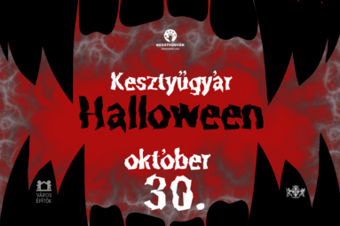 Kesztyűgyár Halloween október 30.
