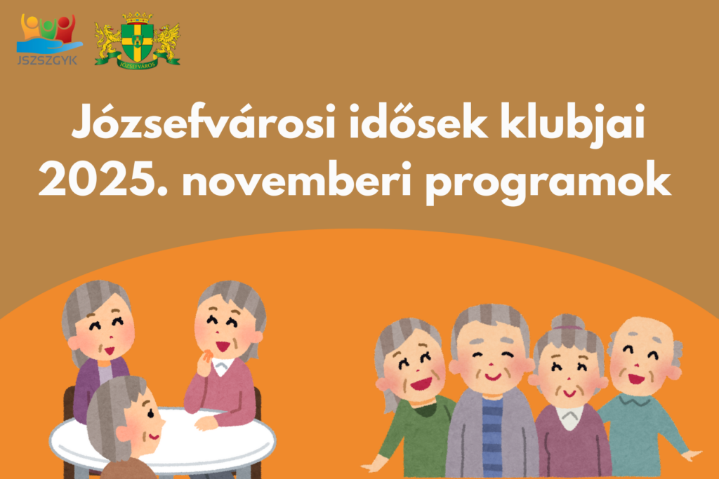 Józsefvárosi Idősek Klubjai 2025. novemberi programok