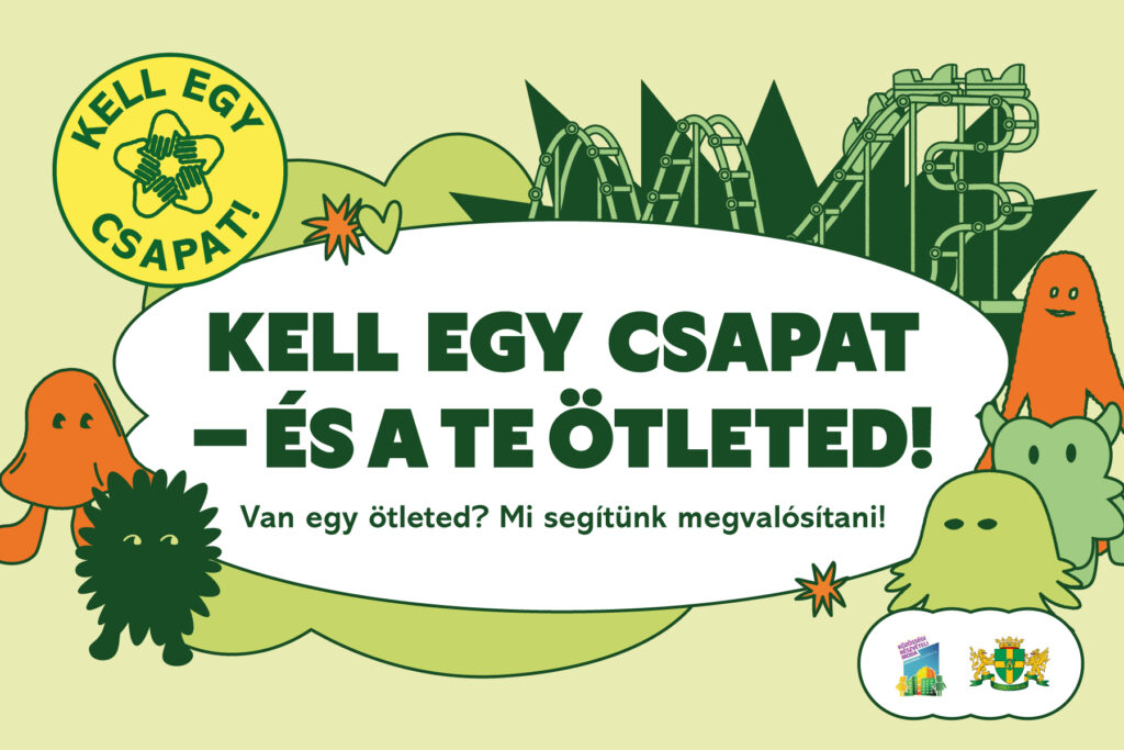 Kell Egy Csapat! Szervezzetek Ti is programot!