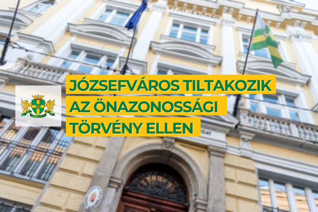 Józsefváros tiltakozik az önazonossági törvény ellen