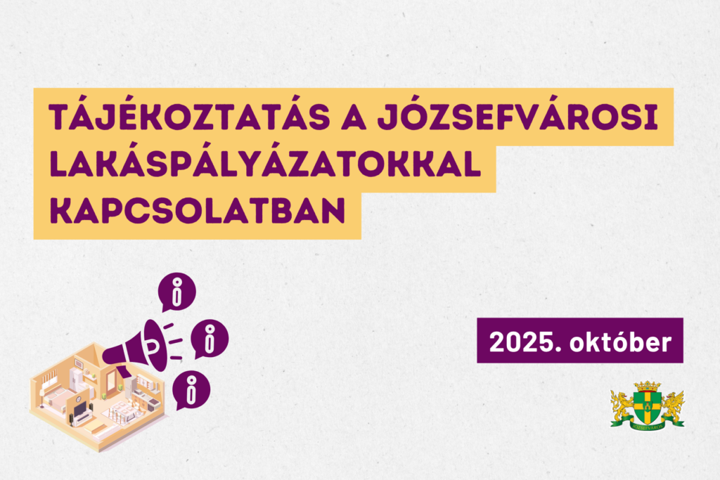 Tájékoztatás a józsefvárosi lakáspályázatokkal kapcsolatban  