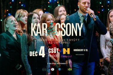 Hangképző Karácsony hangolódjunk együtt az ünnepre. Dec 4. csütörtök 19. a belépés ingyenes. Horánszky utca 13. 1085 Budapest