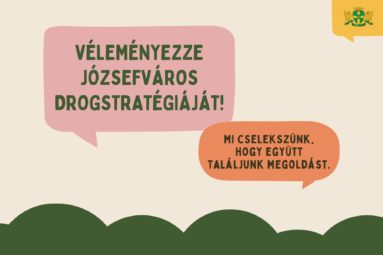 Mondja el véleményét Józsefváros drogstratégiájáról!