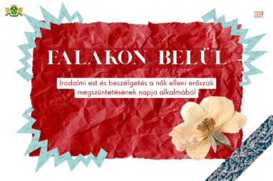 Falakon belül Irodalmi est és beszélgetés a nők elleni erőszak megszüntetésének napja alkalmából