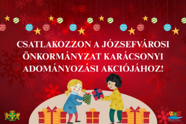 Csatlakozzon a józsefvárosi Önkormányzat karácsonyi adományozási akciójához!