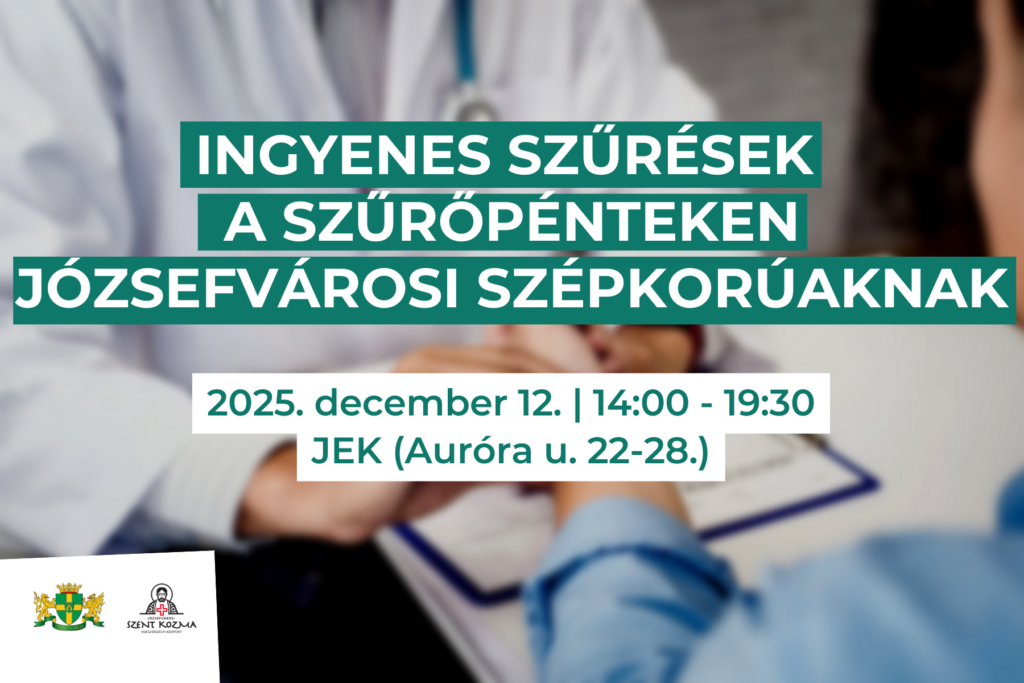 Ingyenes szűrések a szűrőpénteken józsefvárosi szépkorúaknak 2025. december 12. péntek 14.00-19.30 JEK (Auróra u. 22-28.)  