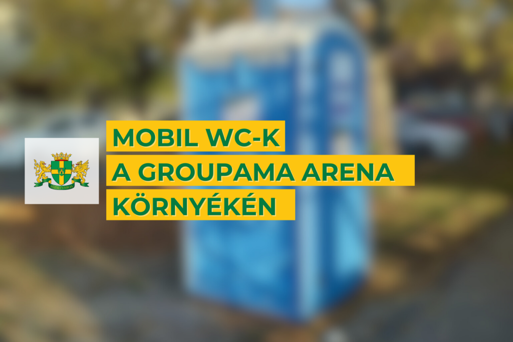 Mobil Wc-k a Groupama Arena környékén