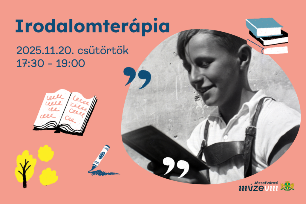 Irodalomterápia 2025. 11.20. csütörtök 17.30-19.00  