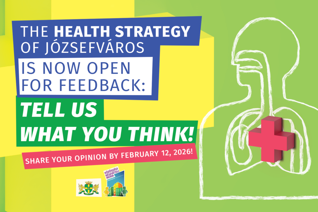 Health strategy of Józsefváros Is now open for feedback Tell us what you think Share your opinion by 12th February 2026