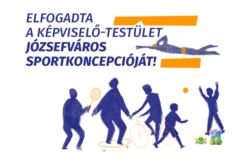 Elfogadta a képviselő-testület Józsefváros Sportkoncepcióját!  
