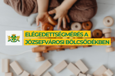 Elégedettségmérés a Józsefvárosi Egyesített Bölcsődékben