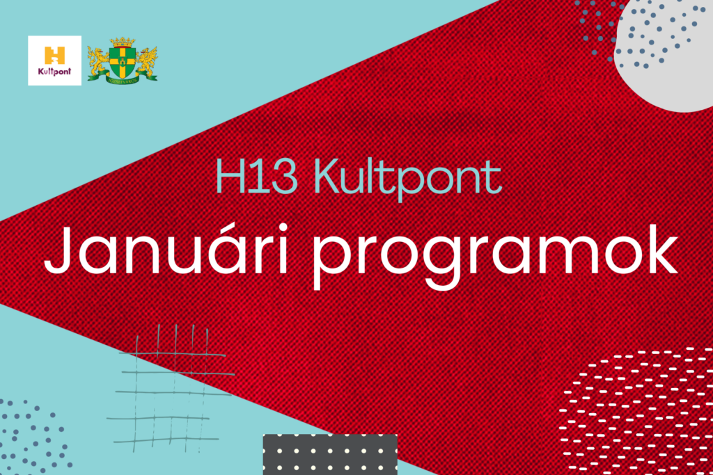 A H13 Kultpont 2026. januári programjai