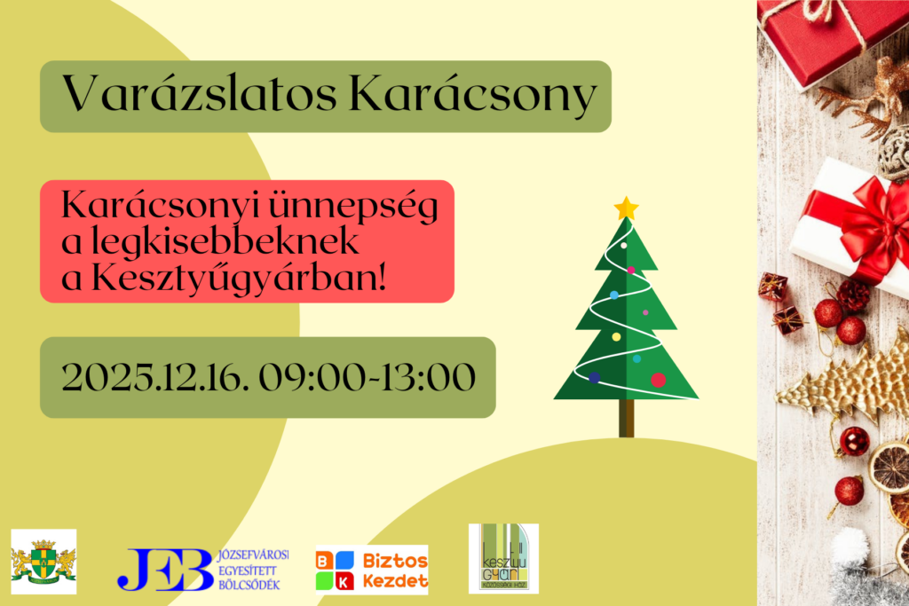 Varázslatos karácsony Karácsonyi ünnepség a legkisebbeknek a Kesztyűgyárban 2025. 12.16. 09.00-13.00  