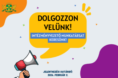 Dolgozzon velünk! Intézményvezető munkatársat keresünk! Jelentkezési határidő 2026. február 2.