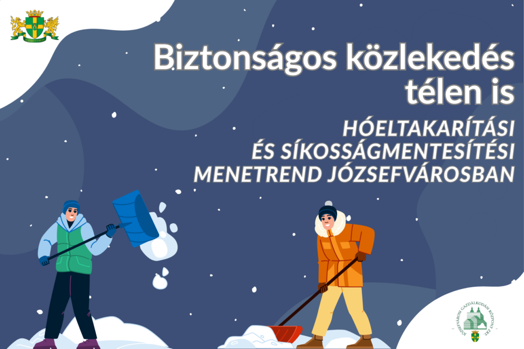 Biztonságos közlekedés télen is – Hóeltakarítási és síkosságmentesítési menetrend Józsefvárosban  